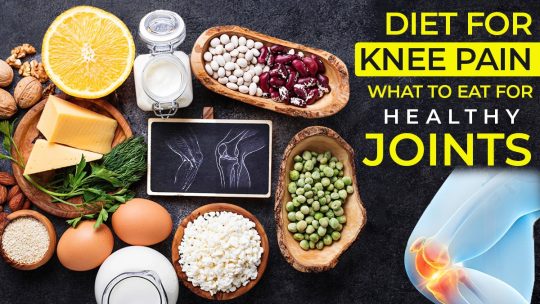 Diet for Knee Pain What to Eat for Healthy Joints